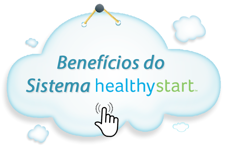 Benefícios do Sistema HealthyStart